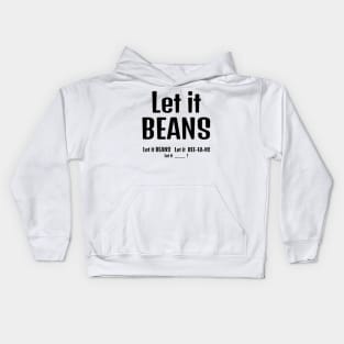 Let it Beans Kids Hoodie